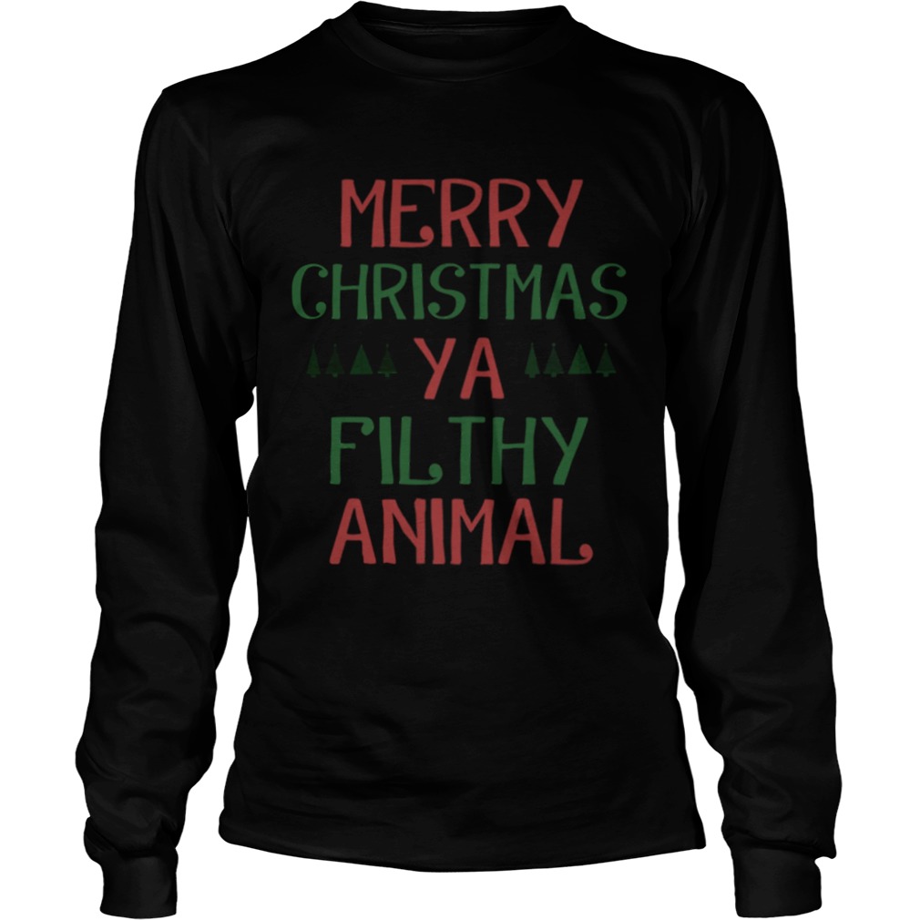 Merry Christmas Ya Filthy Animal Home Alone Movie Xmas LongSleeve