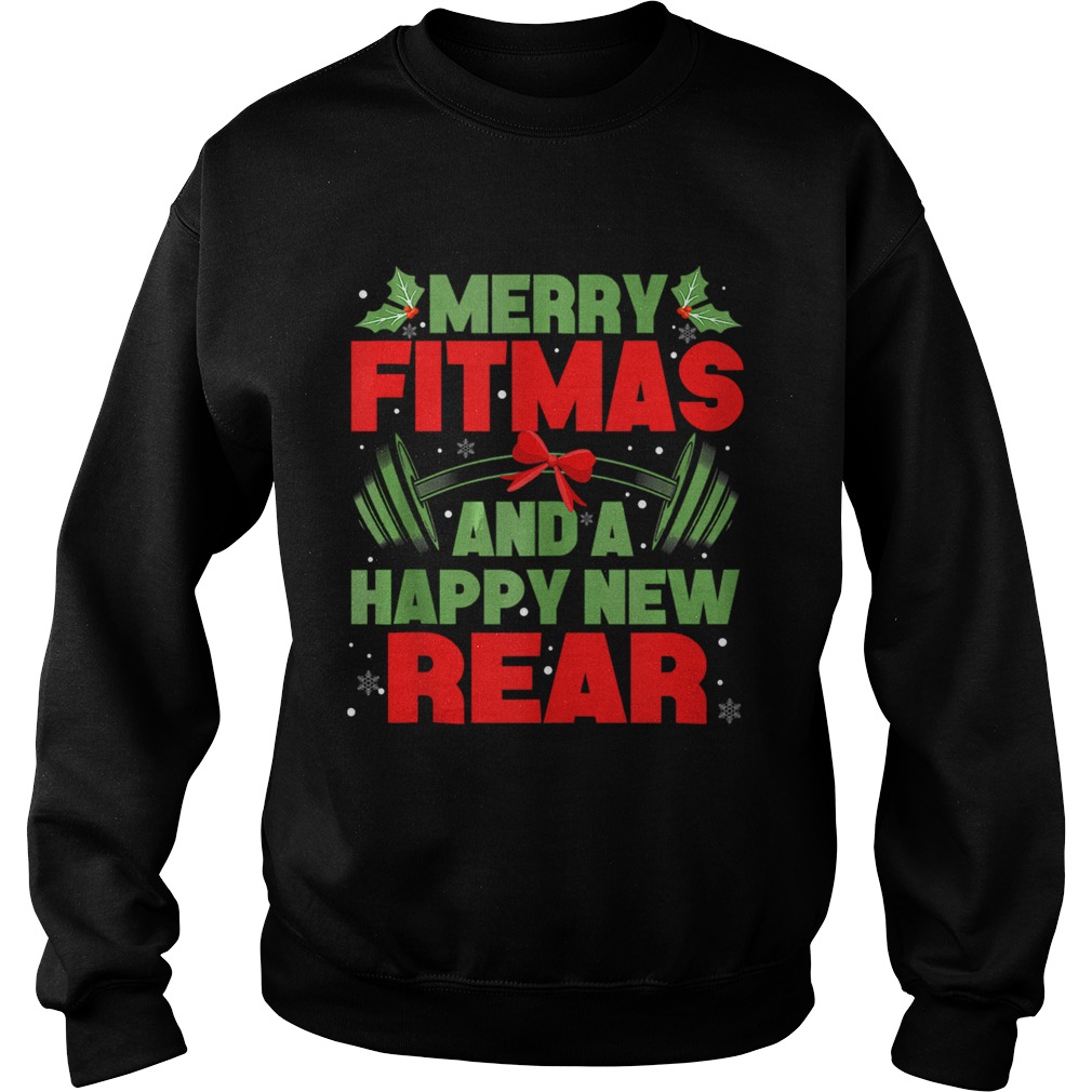 Merry Fitmas and a Happy New rear Christmas Holiday Workou Sweatshirt