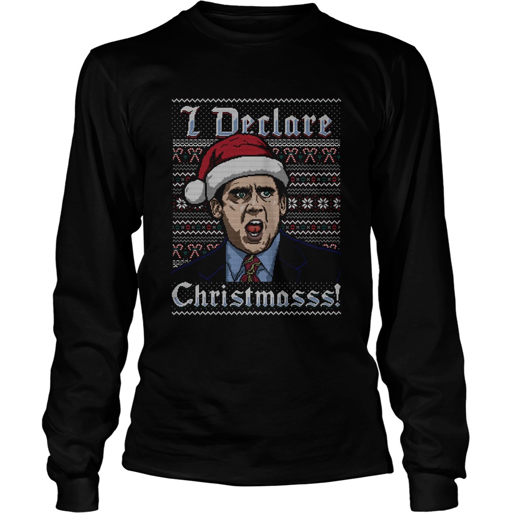 Michael Scott I Declare Christmasss Ugly LongSleeve