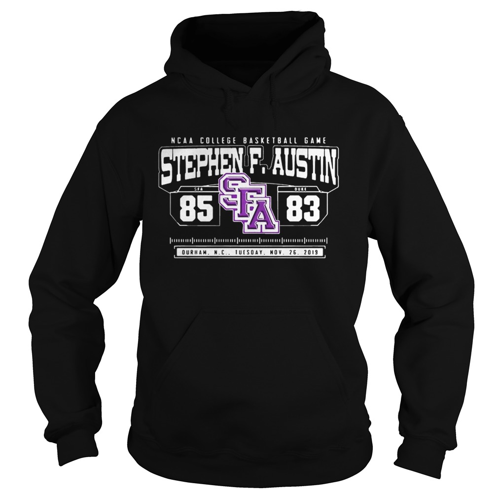 NCAA College Basketball Game SFA Stephen F Austin 85 DUKE 83 Hoodie