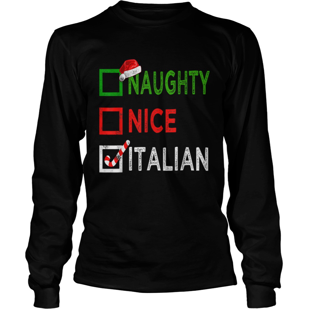 Naughty nice Italian Funny Christmas Santa Gift Xmas Ugly LongSleeve