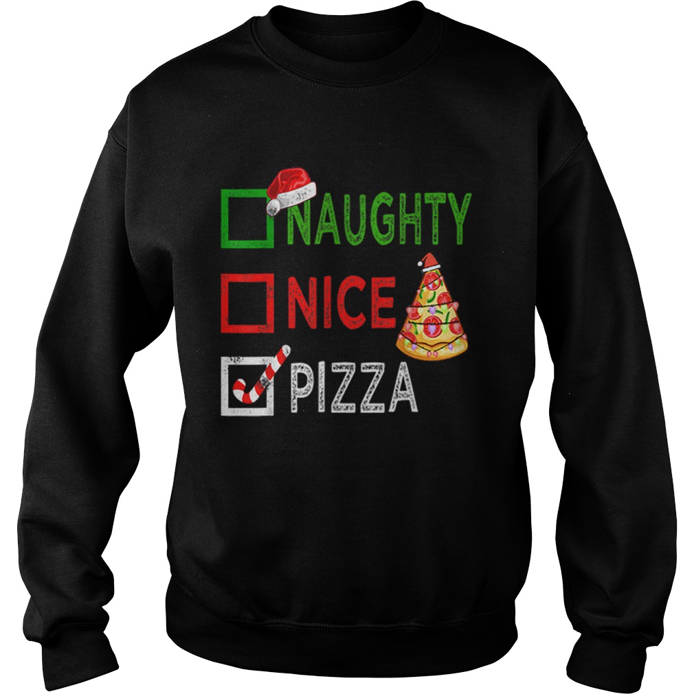 Naughty nice Pizza Funny Christmas Santa Gift Xmas Ugly Sweatshirt