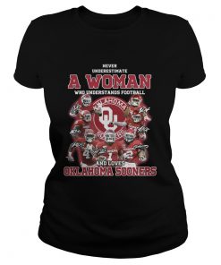 Never underestimate a woman who understands football and loves Oklahoma Sooners signatures  Classic Ladies