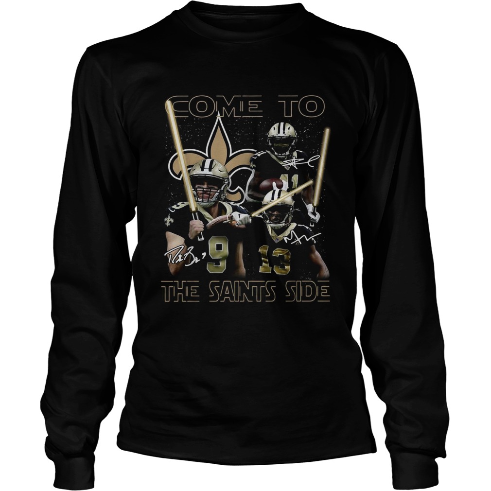 New Orleans Saints Come to the Saints side LongSleeve