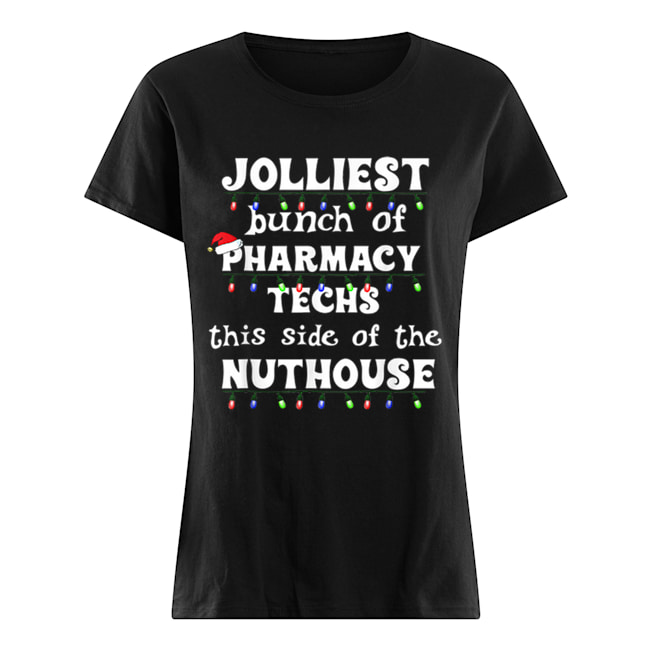 Nice Christmas Matching Group Work Pharmacy Technician Classic Women's T-shirt