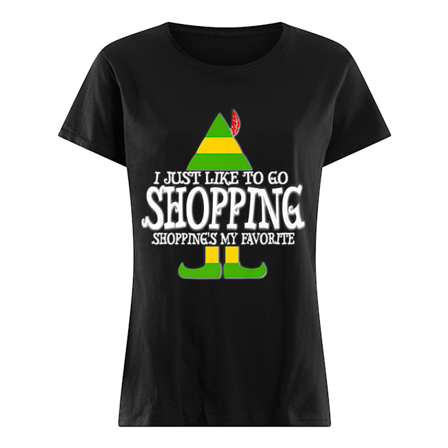 Nice I Just Like To Go Shopping My Favorite Christmas Classic Women's T-shirt