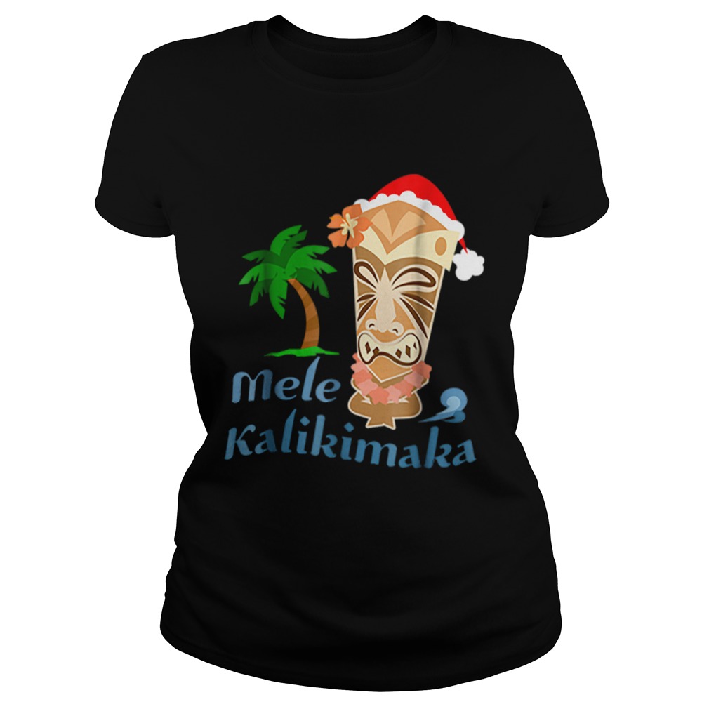 Nice Mele Kalikimaka Merry Christmas Hawaiian Tiki Classic Ladies