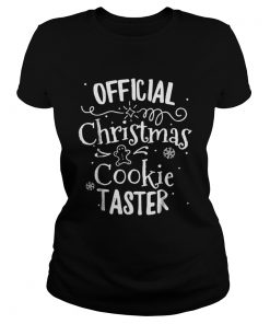 Official Christmas Cookie Taster Merry Xmas Family  Classic Ladies