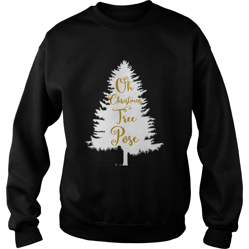 Oh Christmas Tree Pose Song Yoga Workout Sweatshirt