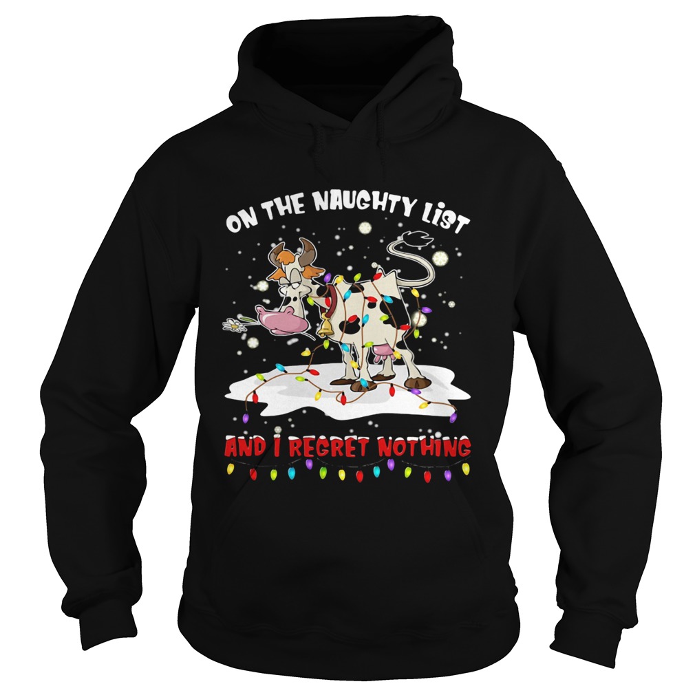 On The Naughty List And I Regret Nothing Cow Christmas Hoodie