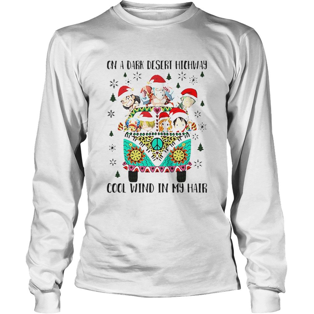 One Piece Christmas on a dark desert highway cool wind in my hair LongSleeve