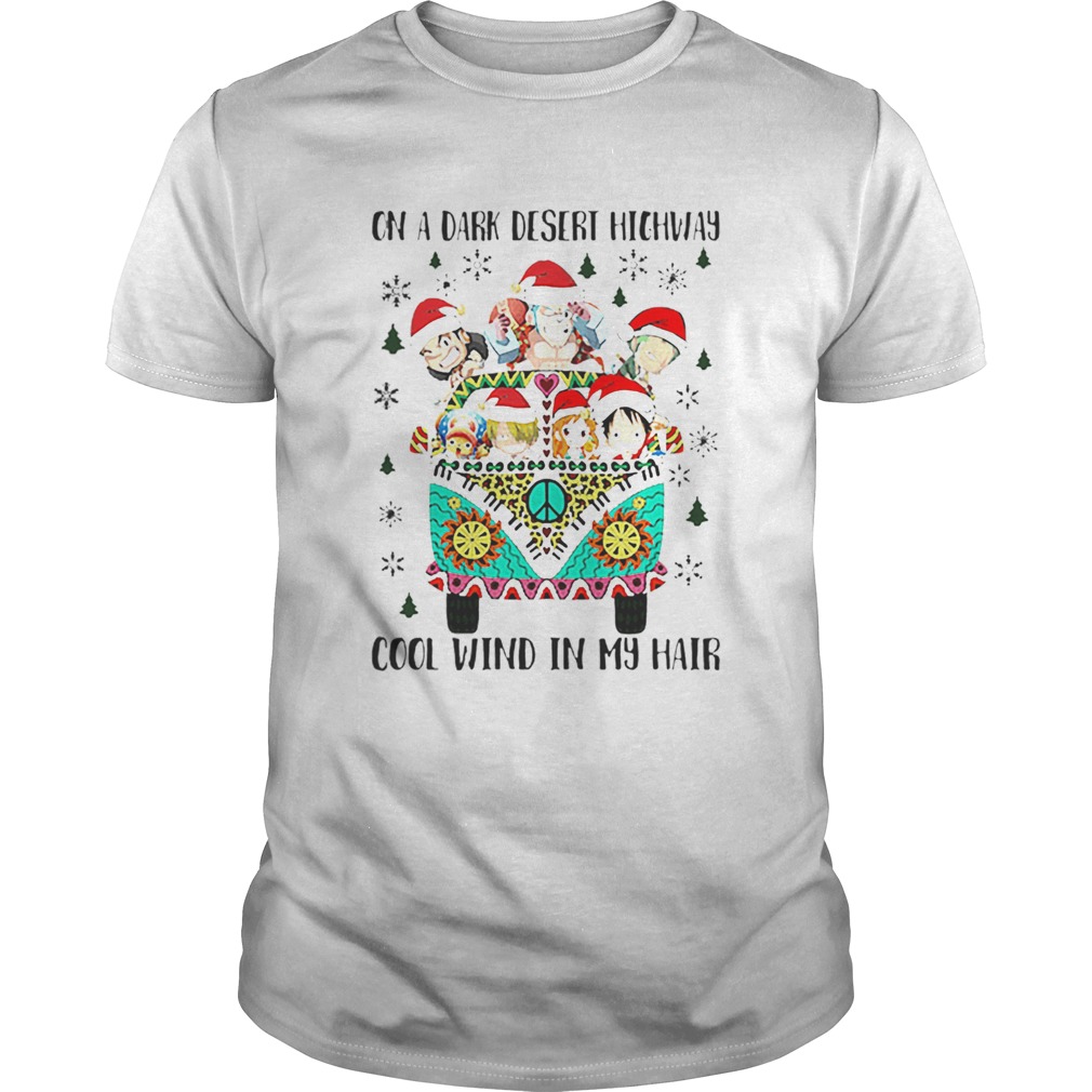 One Piece Christmas on a dark desert highway cool wind in my hair shirt