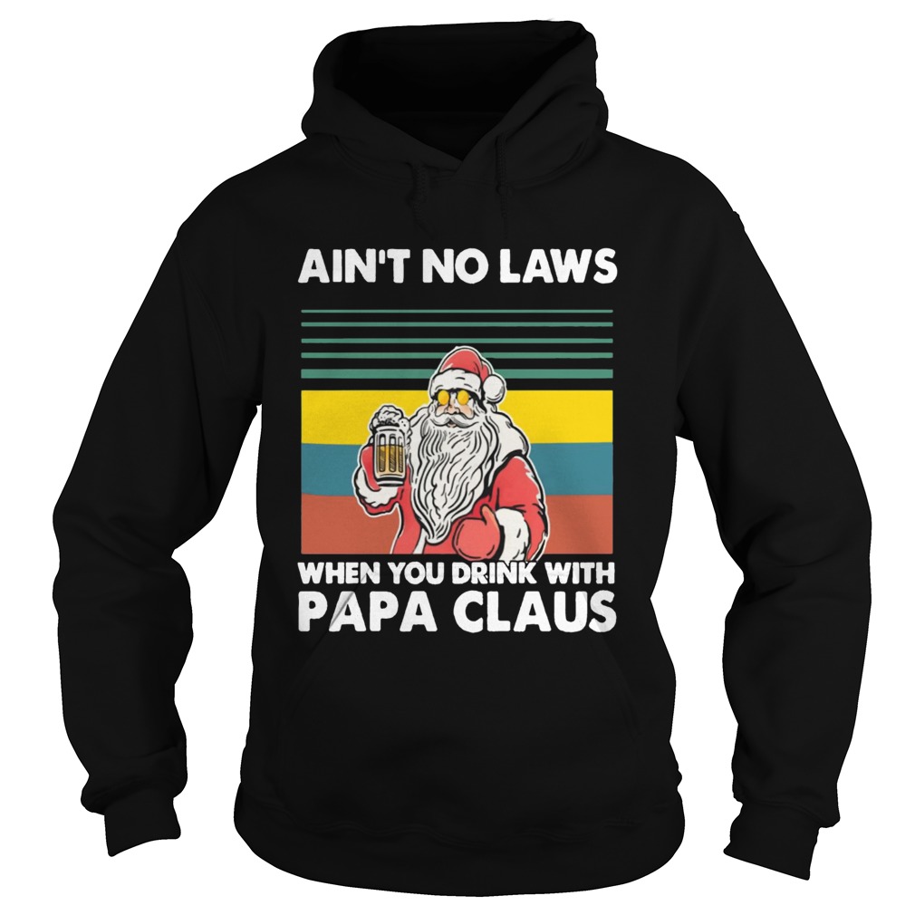 Papa Beer Christmas Aint No Laws When You Drink With Papa Claus Hoodie