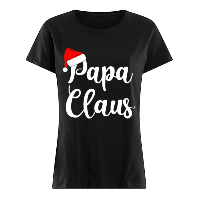 Papa Claus Christmas Family Matching Pajama Classic Women's T-shirt