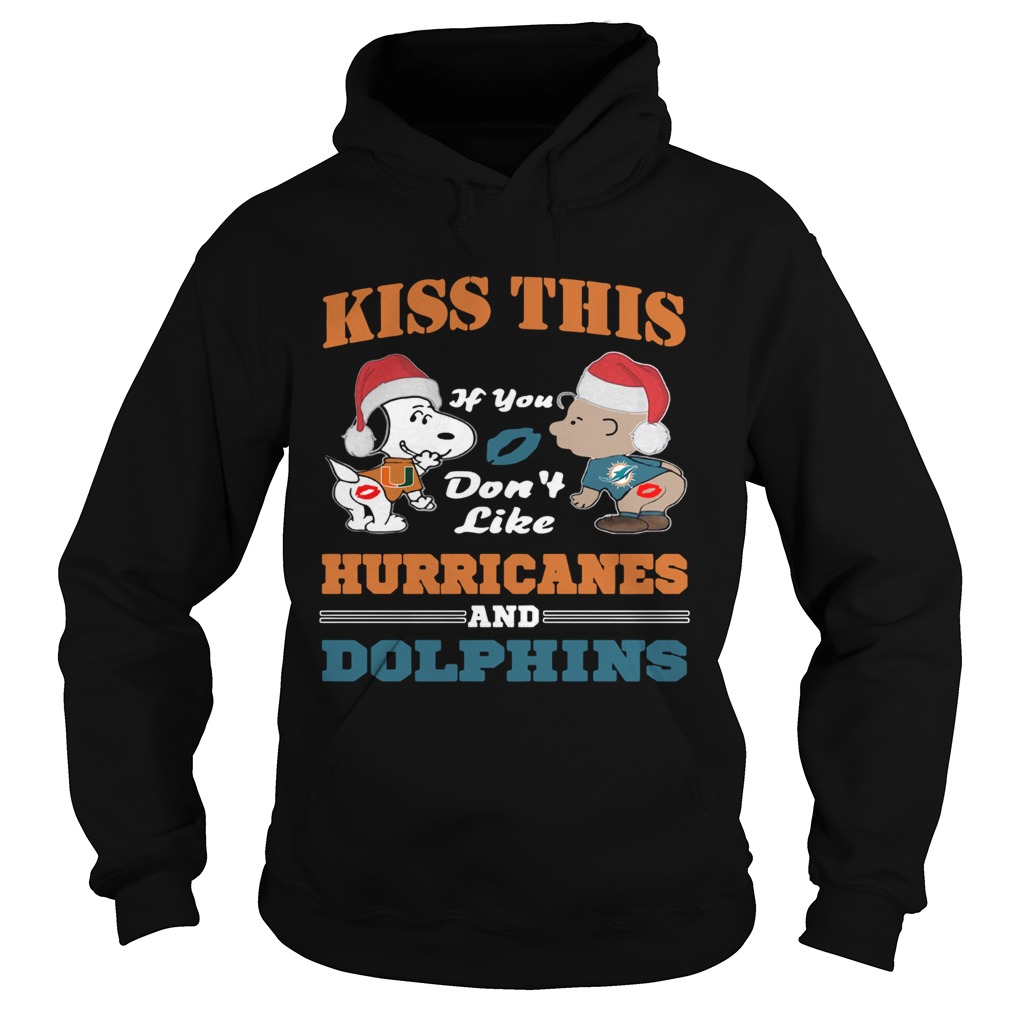 Peanuts kiss this if you dont like Hurricanes and Dolphins Hoodie