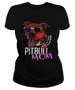 Pitbull Mom Beware Of Pitbulls They Will Steal Your Heart  Classic Ladies