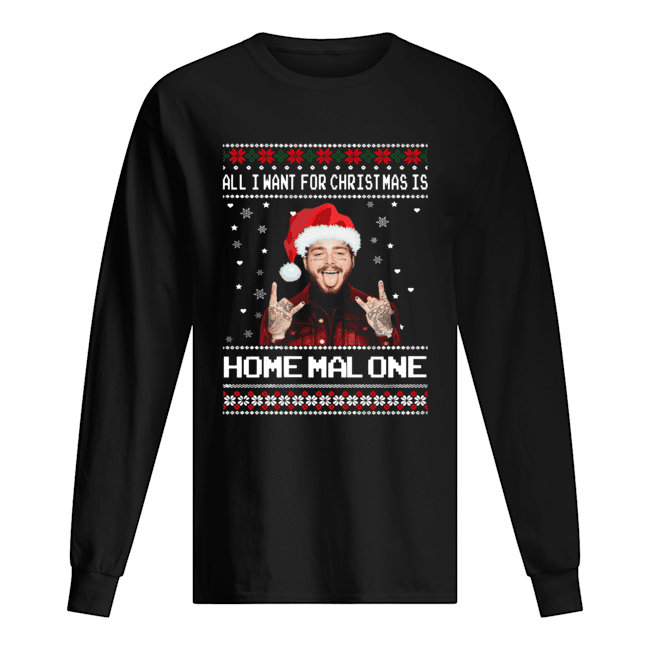 Post Malone All I Want For Christmas Is Home Malone Ugly Christmas Long Sleeved T-shirt 