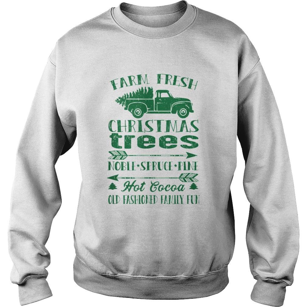 Pretty Farm Fresh Christmas Trees Old Fashioned Truck Vintage Retro Sweatshirt