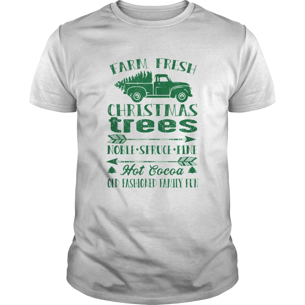 Pretty Farm Fresh Christmas Trees Old Fashioned Truck Vintage Retro shirt