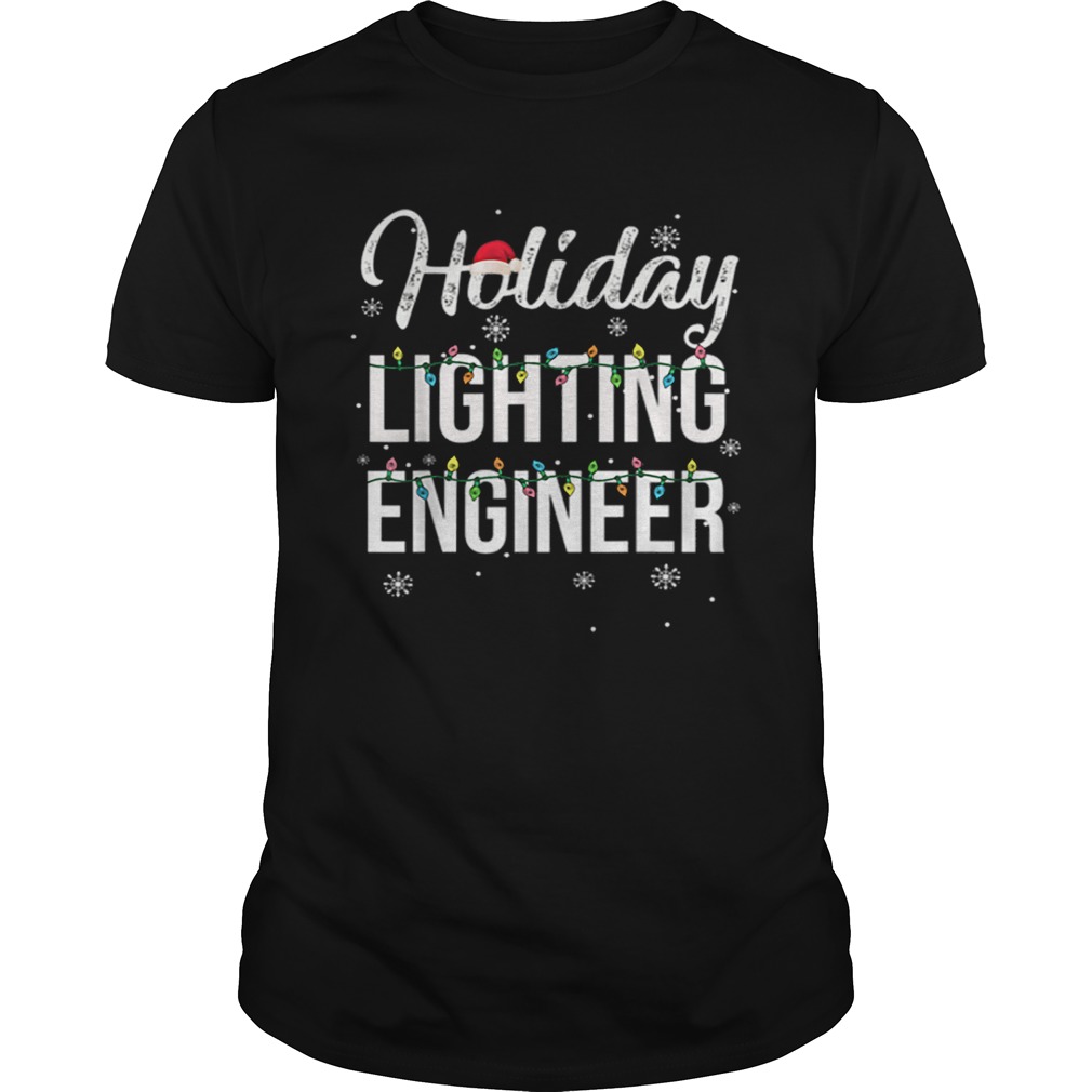 Pretty Holiday Lighting Engineer Christmas shirt