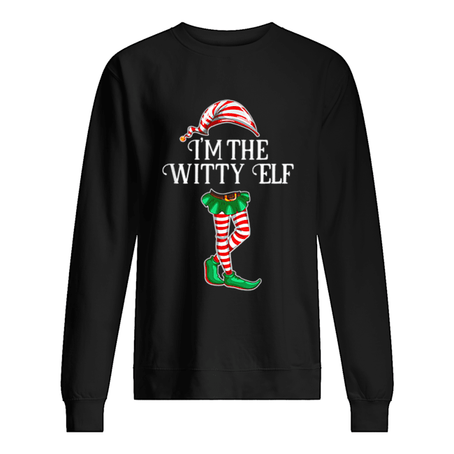 Pretty I’m the Witty Elf Christmas Matching Family Group Gift Unisex Sweatshirt