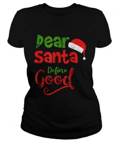 Pretty Vintage Dear Santa Define Good Christmas Matching  Classic Ladies