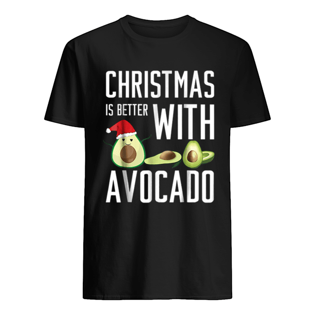 Pretty christmas is better with avocado shirt