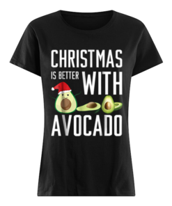 Pretty christmas is better with avocado  Classic Women's T-shirt