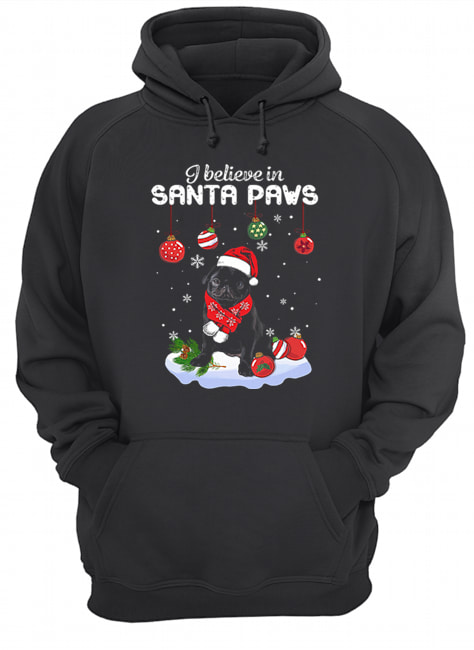 Pug I believe in Santa Paws Christmas Unisex Hoodie