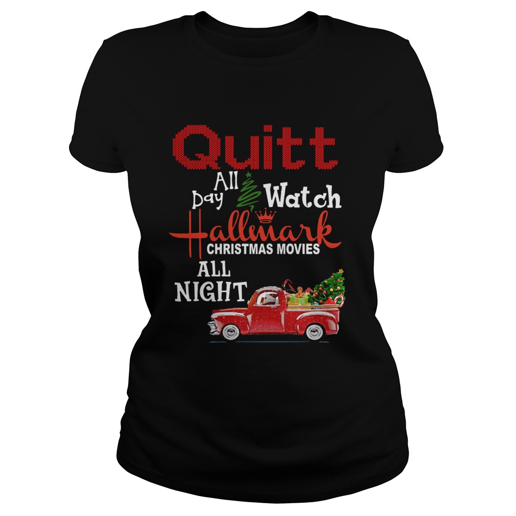 Quilt day all watch Hallmark Christmas movies all night Classic Ladies