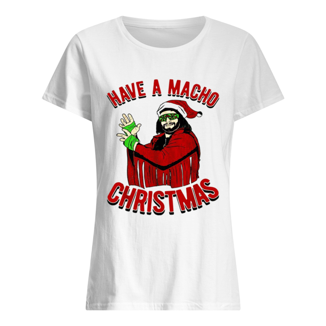 Randy Savage Have a macho Christmas Classic Women's T-shirt