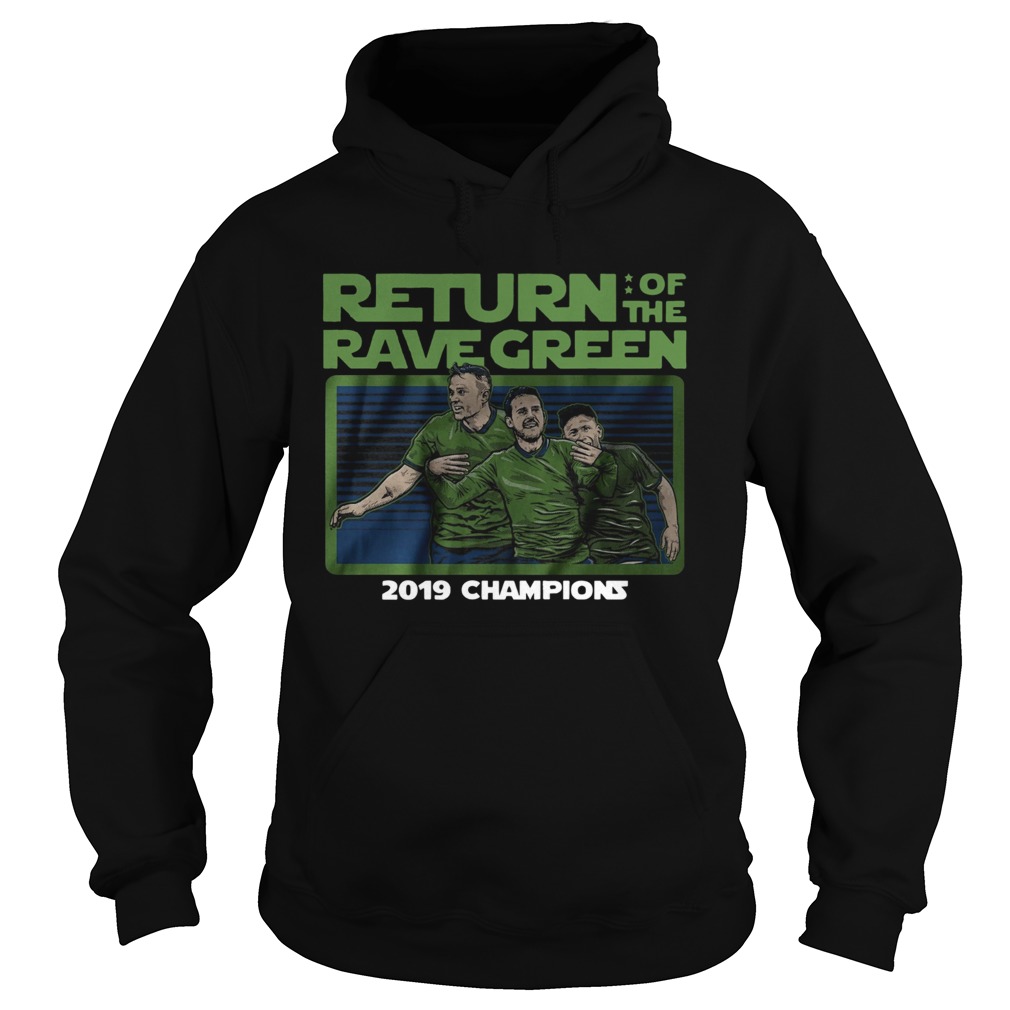 Return of the rave green 2019 champions Hoodie