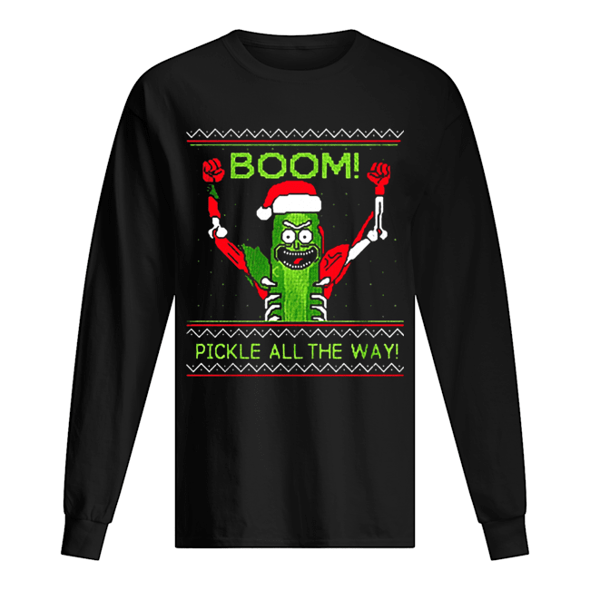 Rick and Morty Boom Pickle All The Way Ugly Christmas Long Sleeved T-shirt 