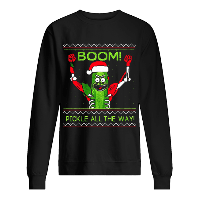 Rick and Morty Boom Pickle All The Way Ugly Christmas Unisex Sweatshirt