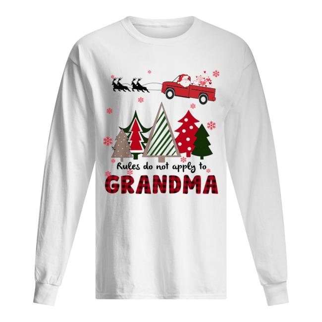 Rules Do Not Apply To Grandma Funny Christmas Long Sleeved T-shirt 