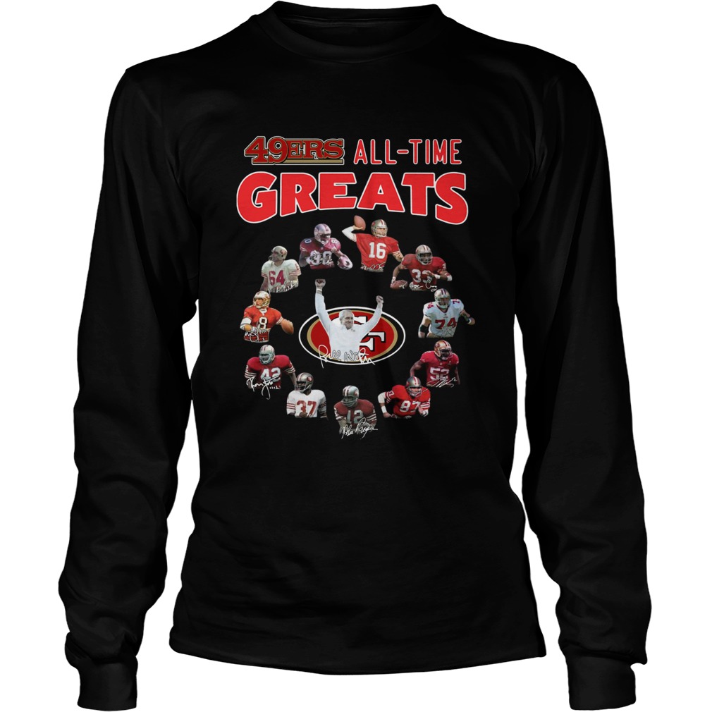 San Francisco 49ers All Time Greats Players Signatures LlMlTED EDlTlON LongSleeve