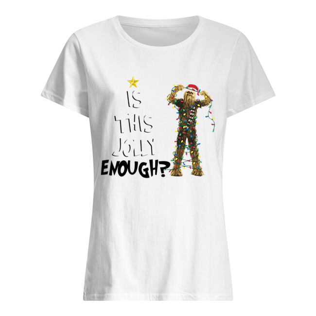 Santa Chewbacca is this jolly enough christmas Classic Women's T-shirt