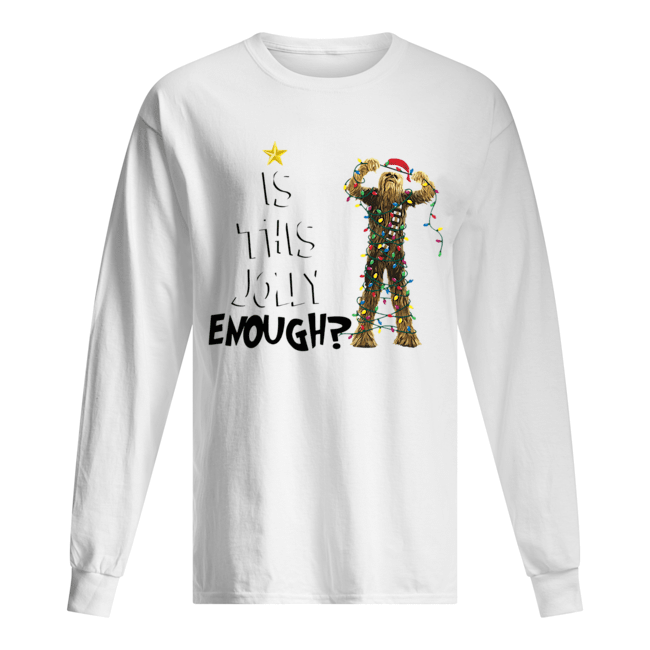 Santa Chewbacca is this jolly enough christmas Long Sleeved T-shirt 