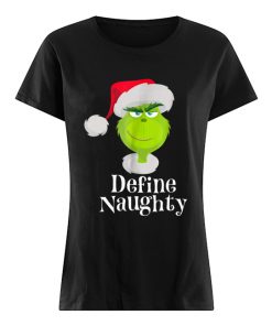 Santa Grinch Define Naughty Christmas  Classic Women's T-shirt