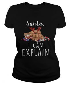 Santa I Can Explain Funny Dog With Reindeer Ears Christmas Dog  Classic Ladies