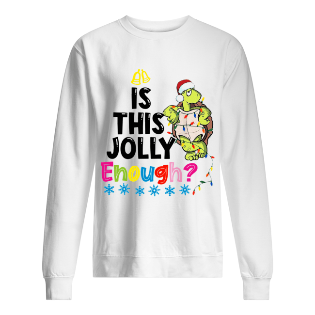 Santa Turtle is this jolly enough christmas Unisex Sweatshirt