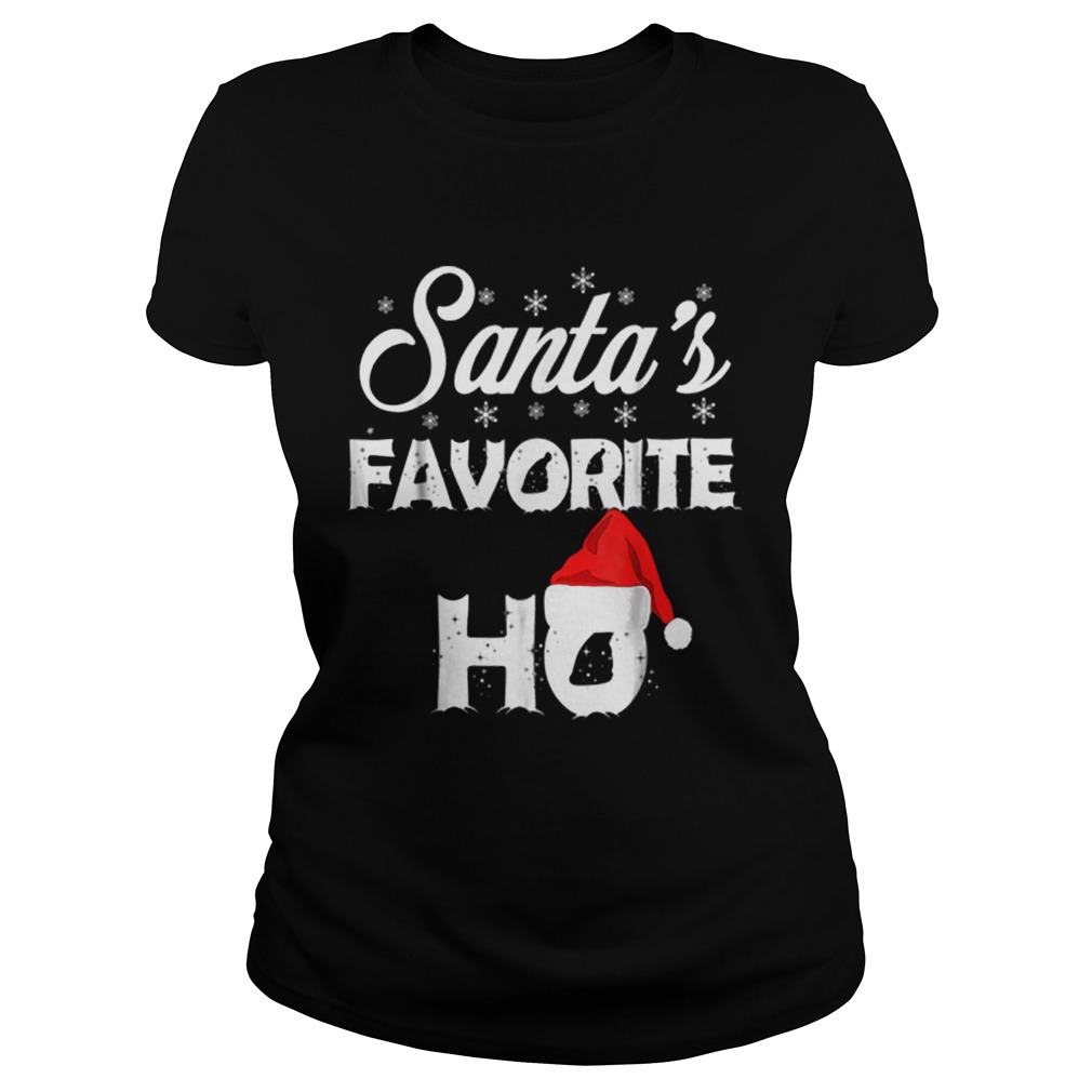 Santas Favorite Ho Funny Christmas Gift Classic Ladies