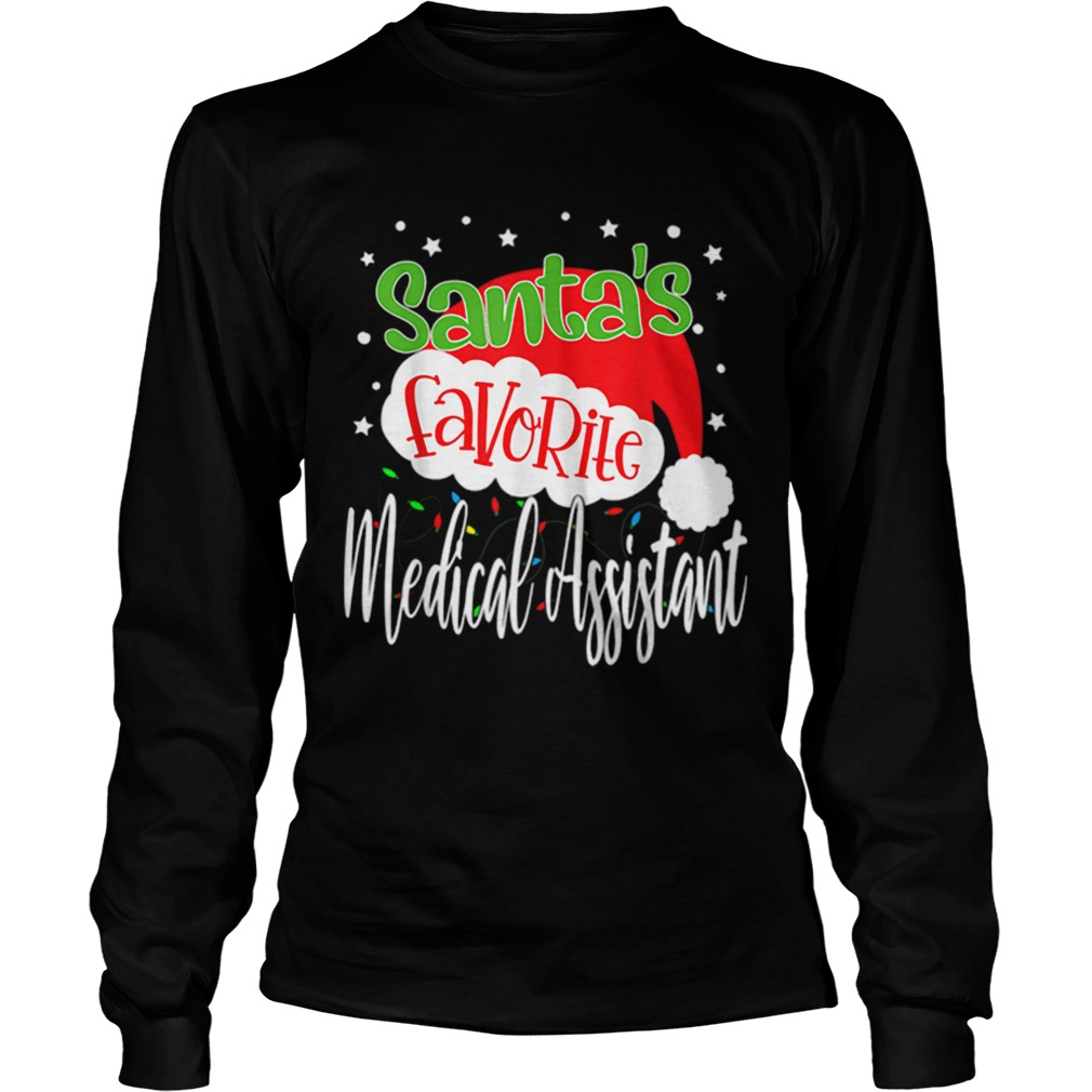 Santas Favorite Medical Assistant Funny Christmas Xmas LongSleeve