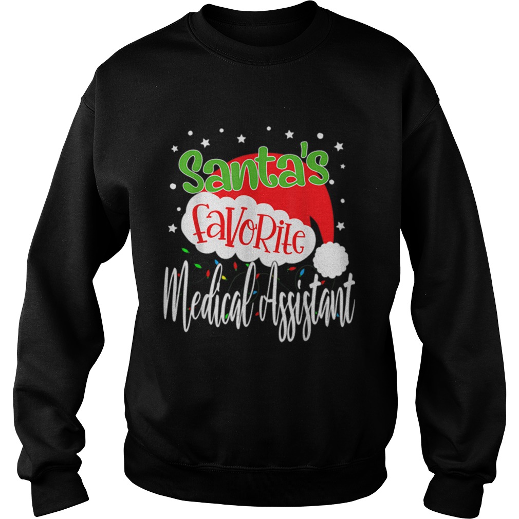 Santas Favorite Medical Assistant Funny Christmas Xmas Sweatshirt