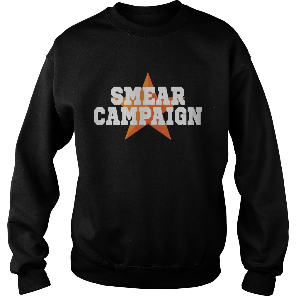 Smear Campaign 2020 Sweatshirt