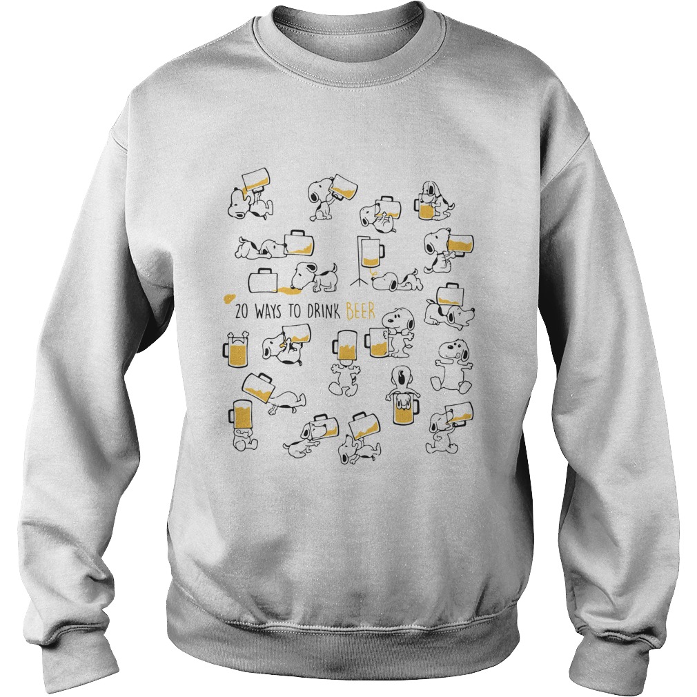 Snoopy 20 ways to drink beer Sweatshirt