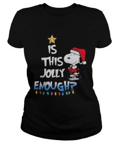 Snoopy is this Jolly Enough  Classic Ladies