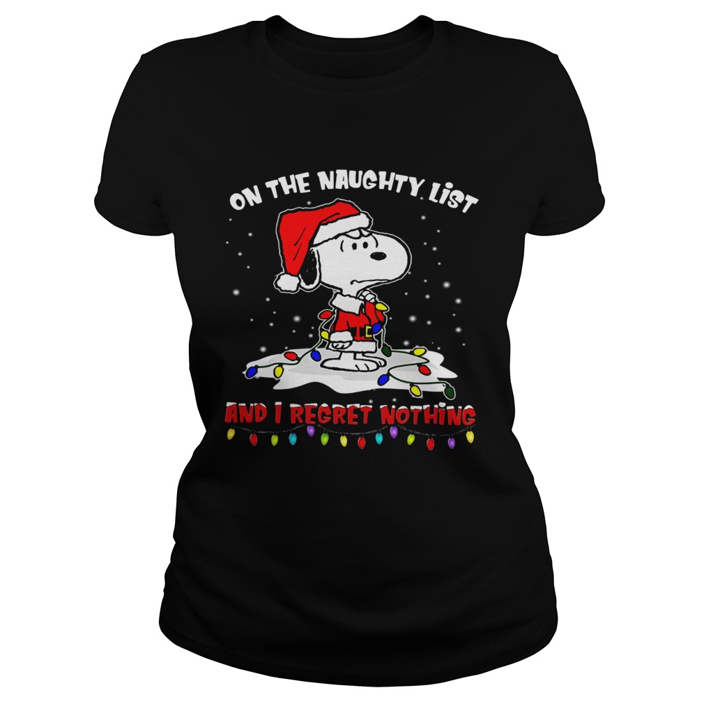 Snoopy on the naughty list and I regret nothing Christmas Classic Ladies