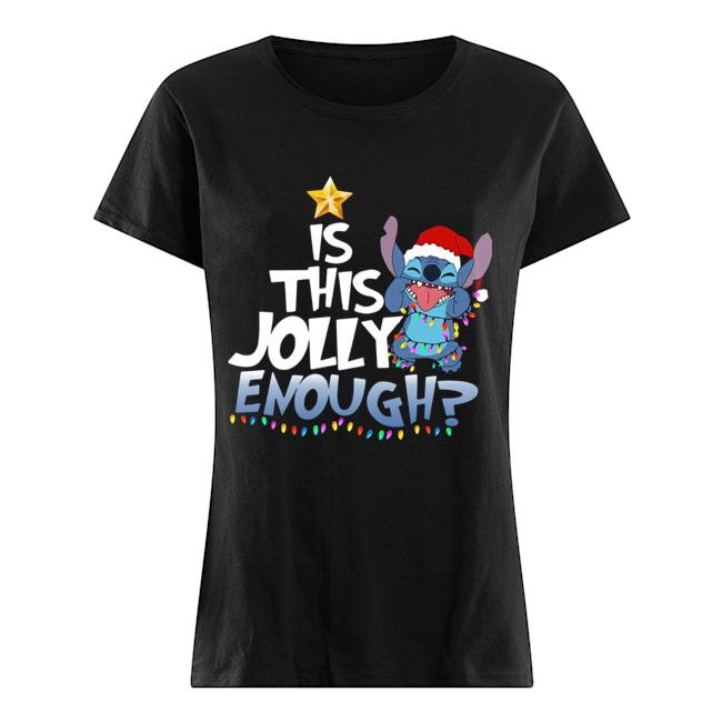 Stitch Is This Jolly Enough Christmas Lights Shirt Classic Women's T-shirt