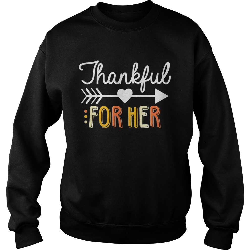 Thankful For Her Thanksgiving Sweatshirt